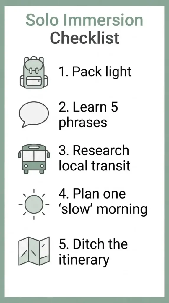 A vertical, step-by-step infographic checklist for solo travelers preparing for cultural immersion, featuring icons for packing light and learning local phrases.